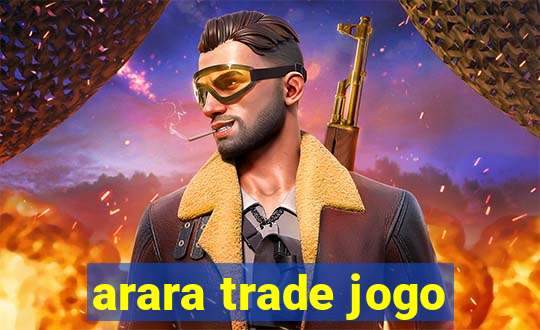 arara trade jogo